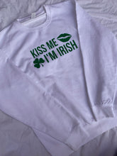 Load image into Gallery viewer, Kiss Me Im Irish Sweatshirt